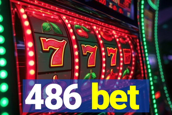 486 bet